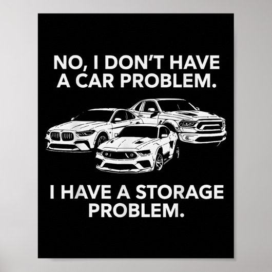 Habe kein Auto Problem habe ein Lagerproblem Poster (Vorne)