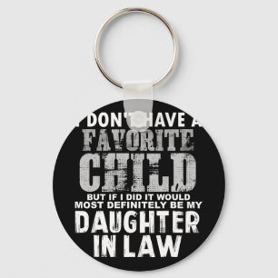 Habe kein liebes Kind, aber wenn ich Tochter hätte Schlüsselanhänger