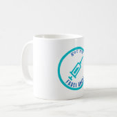 Habe meine Fauci Ouchi Kaffeetasse (Vorderseite Links)