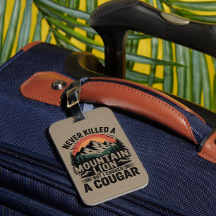 Habe nie einen Berglöwen getötet, aber ich habe ei Gepäckanhänger