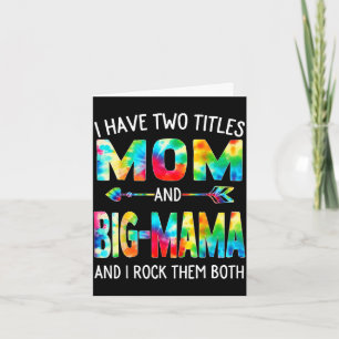Habe zwei Titel Mama und Big-Mama Tie-Dye süß Karte