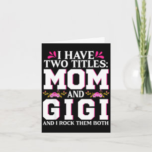 Habe zwei Titel Mama und Gigi Frohen MuttertagHabe Karte