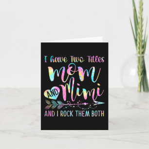Habe zwei Titel Mom und Mimi und beide rocke ich Karte