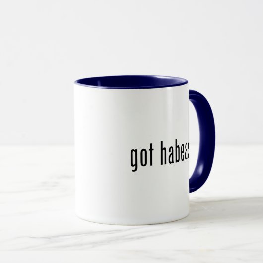 Habeas Got?Tasse Tasse (VorderseiteRechts)