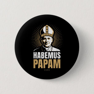 Habemus Papam 2025 Papstwahl Rom Vatikan Anno Button