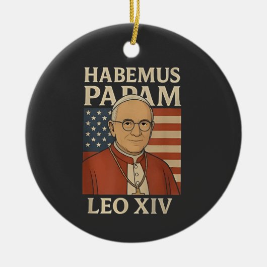 Habemus papam Papst Leo XIV Christliche Kirche Keramik Ornament (Vorne)