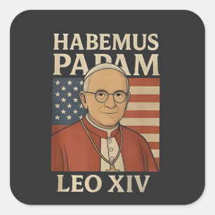 Habemus papam Papst Leo XIV Christliche Kirche Quadratischer Aufkleber