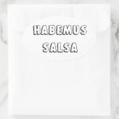 Habemus salsa ovaler aufkleber (Tasche)