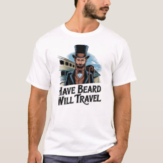 Haben Bart wird Reisen T-Shirt