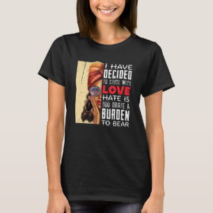 haben beschlossen, mit Liebe Black History Mont zu T-Shirt