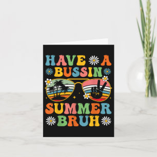Haben einen Bussin Summer Bruh Ende der Schule Sun Karte