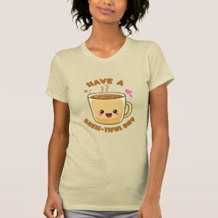haben einen schönen Tag lustige kawaii Kaffee pun  T-Shirt