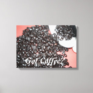 Haben Kaffee Leinwanddruck