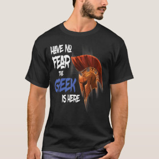 haben keine Angst, dass die Grieche hier ist griec T-Shirt