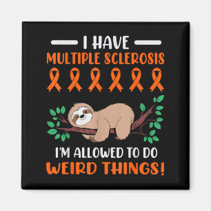 Haben Multiple Sklerose Lustiger Faultier-Humor fü Magnet