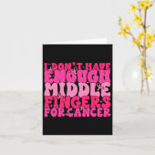 Haben nicht genug Mittel-Finger für Krebs von Brea Karte (Gelbe Blume)