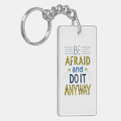 Haben Sie Angst und tun Sie es irgendwie Schlüsselanhänger (Vorderseite links)