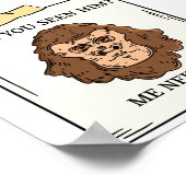 Haben Sie Bigfoot Me weder Kryptozoologie noch Kry Poster (Ecke)