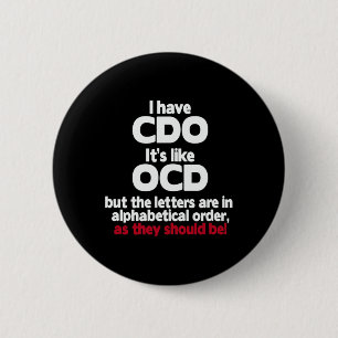 Haben Sie Cdo - es ist wie bei Ocd, aber die Buchs Button