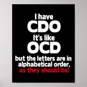 Haben Sie Cdo - es ist wie bei Ocd, aber die Buchs Poster