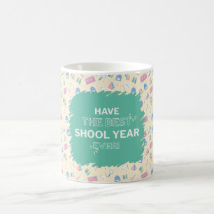 Haben Sie das beste Schuljahr aller Zeiten Zurück Kaffeetasse
