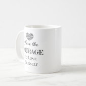 Haben Sie den Mut zur Liebe Personalisiert Kaffeetasse (Vorderseite Links)