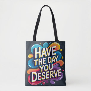 Haben Sie den verdienten Tag Tasche