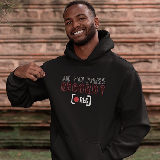 Haben Sie die Aufzeichnung - Funny Camera Team Hoodie