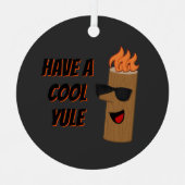 Haben Sie ein Cooles Weihnachten Flaming Log Weihn Ornament Aus Metall (Vorderseite)