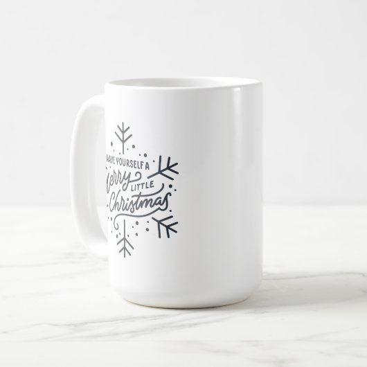 Haben Sie ein frohes kleines Weihnachtsfest - Schn Kaffeetasse (Vorderseite Links)