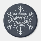 Haben Sie ein frohes kleines Weihnachtsfest - Schn Magnet (Vorne)