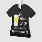 Haben Sie ein Fröhlich-Bier-Rey Weihnachten Ornament (Vorderseite)