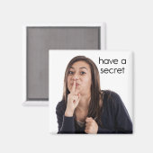 Haben Sie ein geheimes Kühlschrank Magnet? Magnet (Vorderseite/Rückseite)