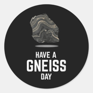 Haben Sie ein Gneiss Day Geologin Earth Granite T- Runder Aufkleber