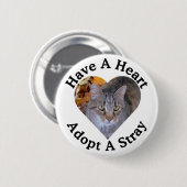 Haben Sie ein Herz, adoptieren Sie einen Button (Vorne & Hinten)