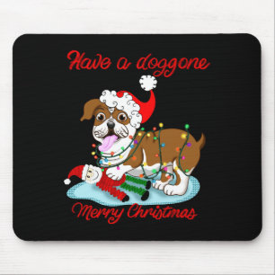 Haben Sie ein hundsgemein fröhliches Weihnachten B Mousepad