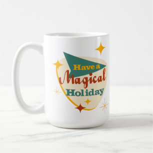 Haben Sie ein magisches Ferien Vintage-Schild Kaffeetasse