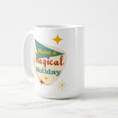 Haben Sie ein magisches Urlaubszeichen Vintag? Kaffeetasse (Vorderseite Links)
