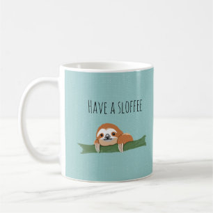 Haben Sie ein Sloffee Kaffeetasse