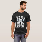 Haben Sie ein Ticket eingegeben Computer-Support-A T-Shirt (Vorne ganz)