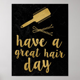 Haben Sie ein tolles Hair Day Gold Poster