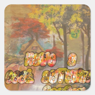 Haben Sie eine coole Herbstsaison Vintage-Kunst dr Quadratischer Aufkleber
