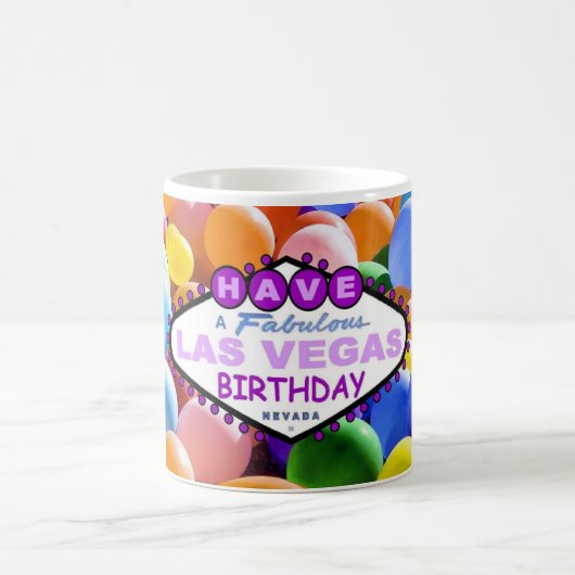 Haben Sie eine fabelhafte Las Vegas Birthday Ballo Kaffeetasse (Mittel)