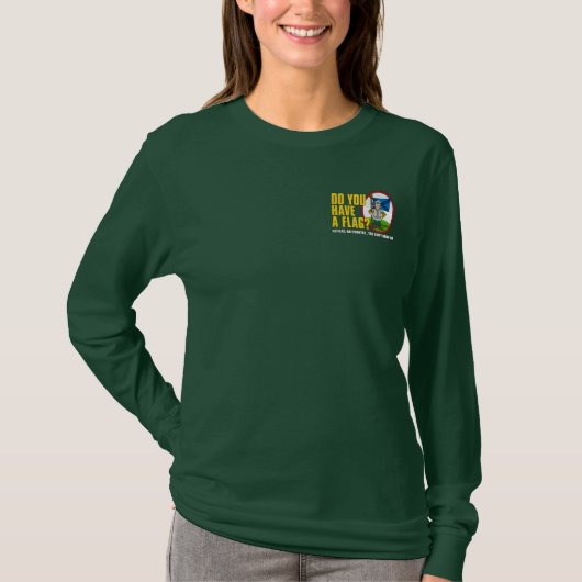 Haben Sie eine Flagge? Shirt 2 (Vorderseite)