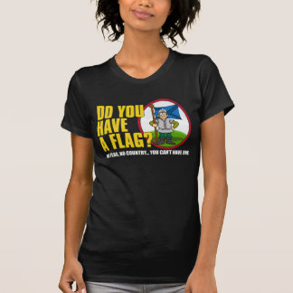 Haben Sie eine Flagge? Shirt 3
