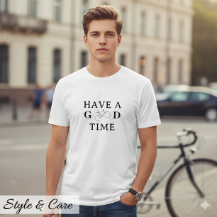 Haben Sie eine gute Zeit Inspirierende Casual Graf T-Shirt