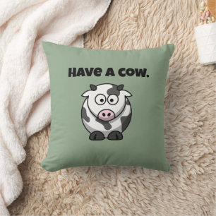 Haben Sie eine Kuh, Funny Dairy Cartoon Pun Design Kissen