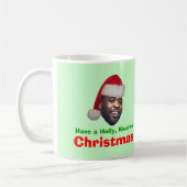 Haben Sie eine Stechpalme, Kwame, Weihnachten Kaffeetasse (Links)
