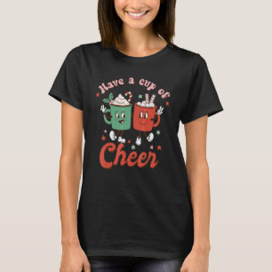 Haben Sie eine Tasse Cheer Retro frohe Weihnachts  T-Shirt