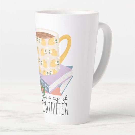 Haben Sie eine Tasse Positivitea Zitat (Rechte Ecke)